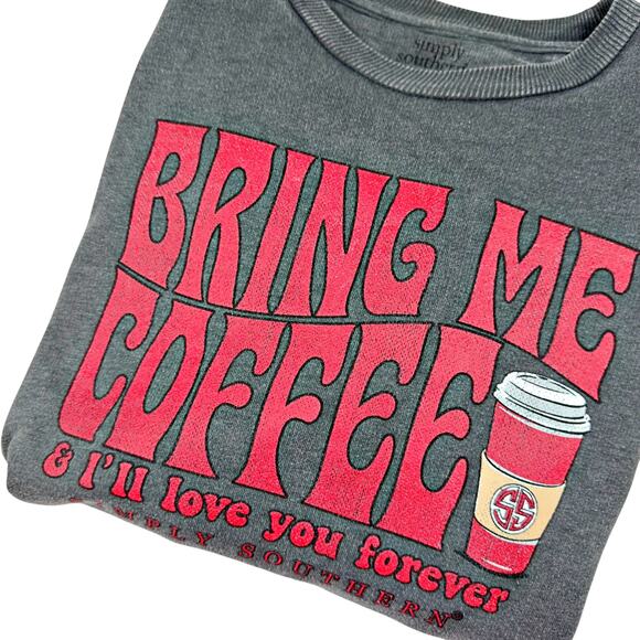 Simply Southern Bring Me Coffee Love You Grey Sweatshirt Raw Edge XL Cozy - Picture 1 of 8